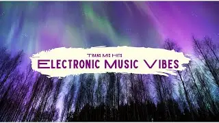 ELECTRONIC DANCE MUSIC | FOR CONCENTRATION | MUSIC THAT BOOST MOOD | MUSIC THAT MAKES YOU DANCE