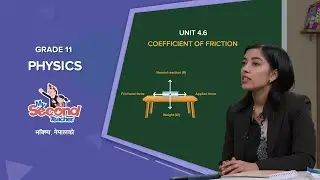 NEB Grade 11 Physics | Coefficient of frictions | mySecondTeacher Nepal