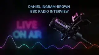 Daniel Ingram-Brown BBC Radio Leeds Interview - Postbag Guest