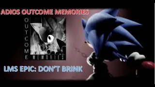 &Uacute;ltimo video de Outcome Memories | LMS Don't Brink 0HP?