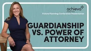 Guardianship vs. Power of Attorney