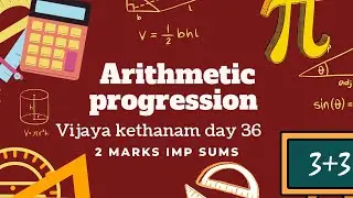 10th maths vijaya kethanam series DAY 36# 100 days action plan ch 5 progressions explana 8 marks 