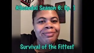 (REVIEW) Scandal | Season 6: Ep. 1 | Survival of the Fittest (RECAP)