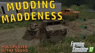 MUDDING W/HUMVEES & MOBILE HOME | Farming Simulator 2017