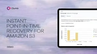 Clumio S3 Backtrack Demo: Instant Point-in-Time Recovery for Amazon S3