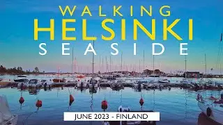 Helsinki Seaside Night Walk, June 2023, Finland [4K]