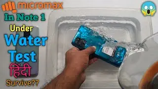 Micromax Note 1 Under Water Test🔥हिंदी It Survive?? पानी के नीचे बचेगा shocking result 😱🔥😱