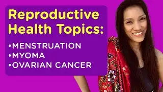 Dr. Farrah on Reproductive Health: Ovarian Cancer, Heavy Menstruation & Myoma (Fibroids) #DrFarrah