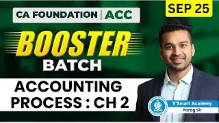 CH 2 : ACCOUNTING PROCESS | Booster Batch | ACCOUNTS | CA Foundation
