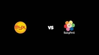 Myx Vs BabyFirst TV