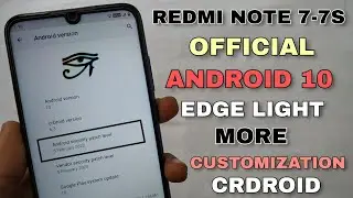 OFFICIAL - Android 10 Redmi Note 7/7S On CrDroid Rom | Ambient Display