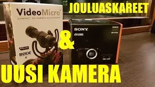 UUSI KAMERA JA VIIMEISET JOULUASKAREET