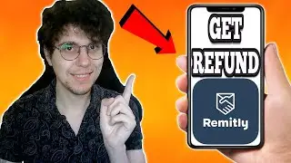 How To Get A Refund On Remitly 2026