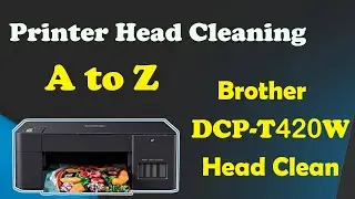 How to Head Clean A Printer /How to Head Clean Brother DCP-T420-W Printer/Brother Printer Head Clean