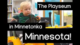 The Playseum at Ridgedale Mall, Minnetonka, MN!