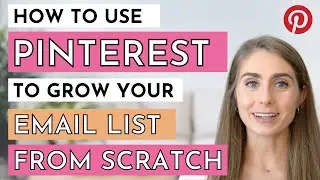 How to Use Pinterest to Build Your Email List from Scratch: 15 Step Guide #pinterest #emailmarketing