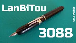 Recensione penna stilografica  LANBITOU 3088 