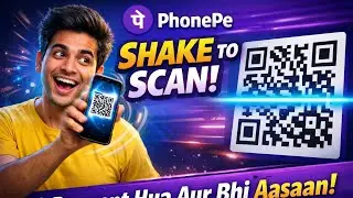 Phonepe scan pay new update | Phonepe shake to scan and payment launched | phonepe shake to scan 