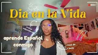 dia en la vida || author life + freelance wfh + dance class + Spanish for beginners
