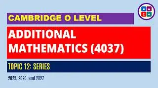 Topic 12 Series. O Level Add Maths syllabus #oleveladdmath #addmaths #addmath #olevel