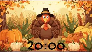 20 Minute Countdown Timer With Music (Instrumental) - Thanksgiving Turkey