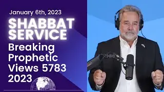 Breaking Prophetic Views 5783 2023