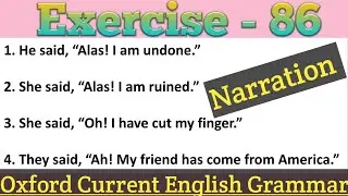 Oxford Current English Grammar Exercise 86 | Direct Indirect Speech | Direct and Indirect Speech |