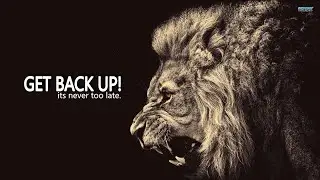 GET BACK UP!!-Raw motivational video