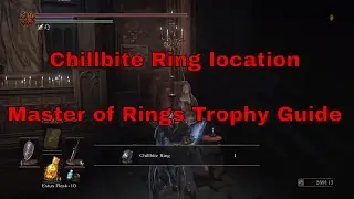 Dark Souls III - Chillbite Ring location [Master of Rings Trophy]