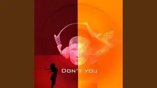 Don't you