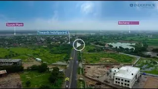 Virtual tour of IndoSpace Becharaji | Gujarat Industrial Area | In proximity to Honda & Suzuki