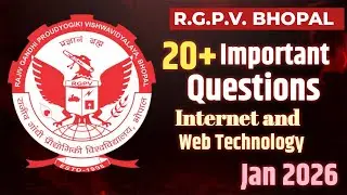 Internet and Web Technology | Top 20+ Important Questions | RGPV Jan 2026  @S.K.MitraEducationHub