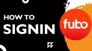 How to Sign In to FuboTV Account (Step-by-Step Guide 2026)