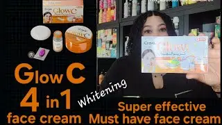 GLOW C 4-В-1 КРЕМ ДЛЯ ОТБЕЛИВАНИЯ/СИЯНИЯ КОЖИ.