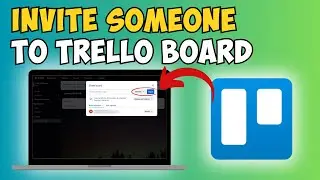 How to Invite Someone to Your Trello Board