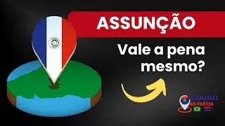 Assun&ccedil;&atilde;o, Paraguai 🇵🇾 | Custo de vida, bairros e como &eacute; morar na capital