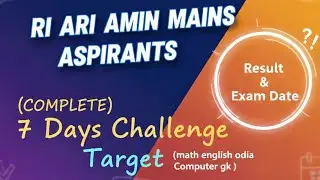 RI ARI AMIN MAINS 7 DAYS Target Challenge 🔥 RESULT 🔥 EXAM DATE #osscjob #examdate #exam #osssc 