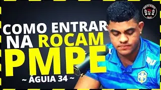 COMO ENTRAR NA ROCAM? (ROCAM PMPE) | &Aacute;GUIA 34