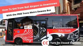 Cheapest Way from Bali Airport to City | Bali Guide | Post-pandemic Update | Trans Metro Dewata