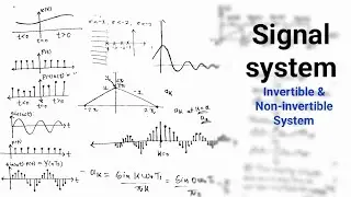 Invertible and Non-Invertible system.