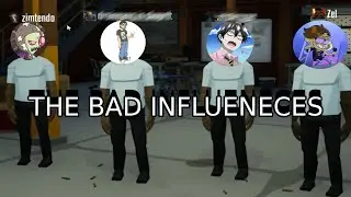 THE BAD INFLUENECES [One Armed Robber]