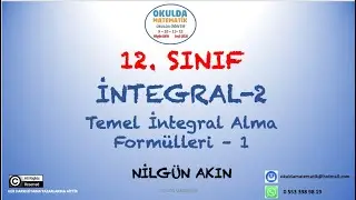 TEMEL İNTEGRAL ALMA FORM&Uuml;LLERİ-I  (İNTEGRAL- 2)