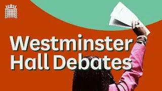 What are Westminster Hall debates? | House of Commons