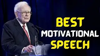 Warren Buffett Motivational Speech | Best Motivation Video
