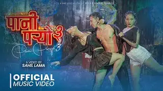 PAANI PARYO 3 - MELINA RAI, RAJ SARGAM || SANJANA, KARISMA, SHISHIR, BHAWANI || New Nepali Song