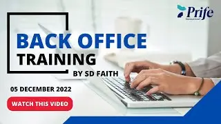 Prife International Back Office Training Dec. 5th, 2022 by Faith