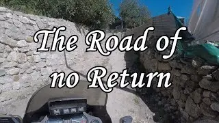The Road of no Return