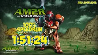 100% Speedrun [1:51:24] | Another Metroid II Remake (AM2R)