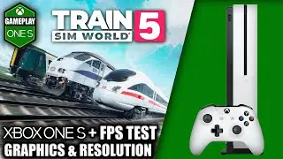 Train Sim World 5 - Xbox One Gameplay + FPS Test