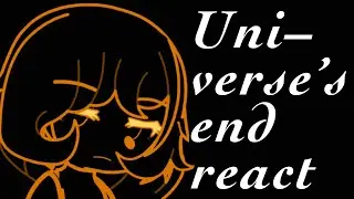 The end of the universe react // Solarballs react